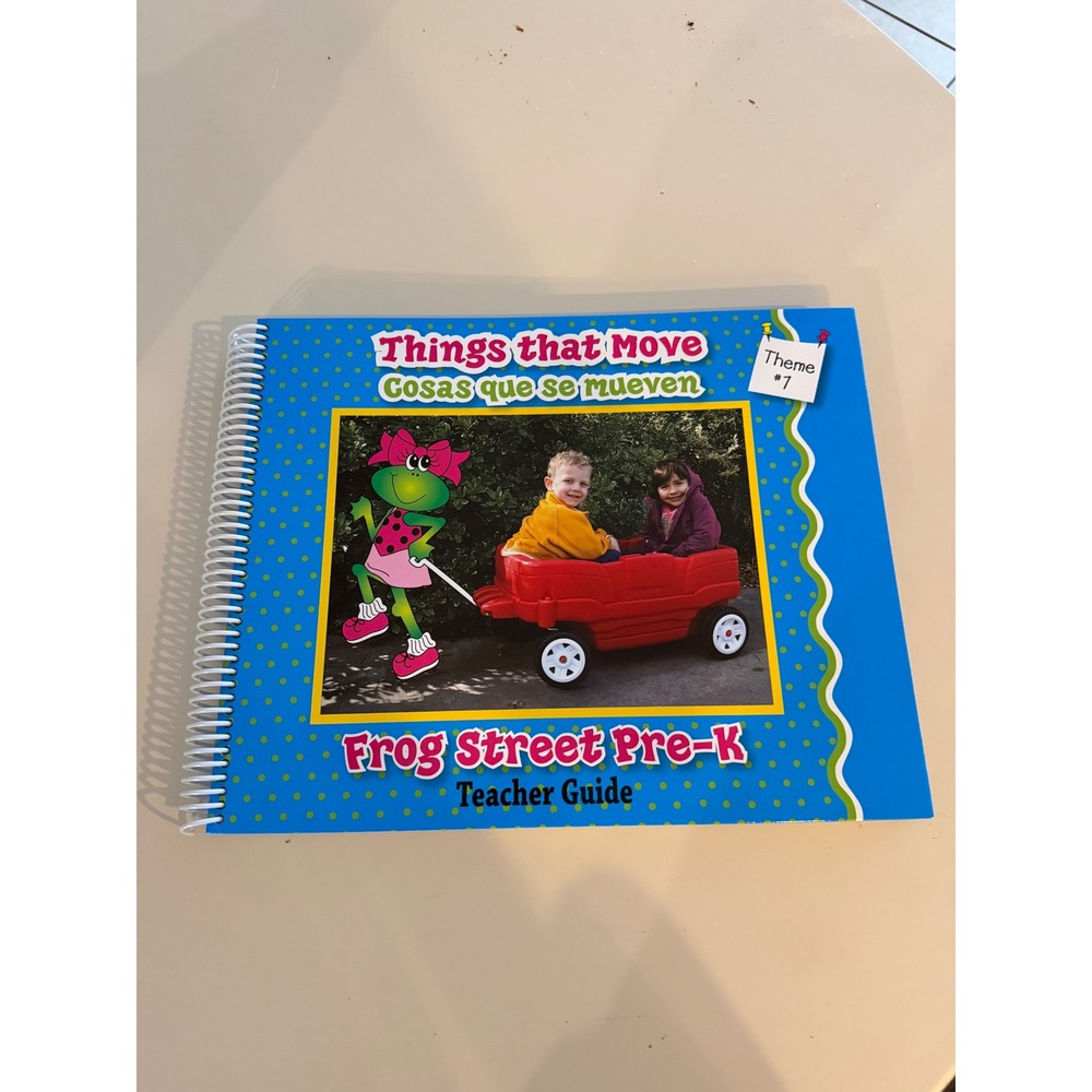 Frog Street Pre-K Teacher Guide Theme 7 Things That Move Bilingual